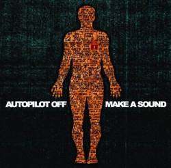 Autopilot Off : Make a Sound